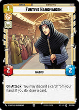 Furtive Handmaiden - Star Wars Unlimited