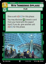 With Thunderous Applause - Star Wars Unlimited