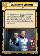 Charged with Espionage - Star Wars Unlimited