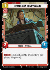 Rebellious Functionary - Star Wars Unlimited
