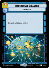 Hyperspace Disaster - Star Wars Unlimited