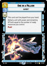 One in a Million (SEC 53/264) - Star Wars Unlimited