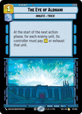 The Eye of Aldhani (SEC 73/264) - Star Wars Unlimited