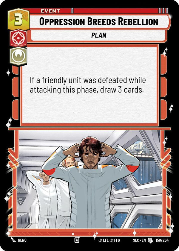 Oppression Breeds Rebellion - Star Wars Unlimited