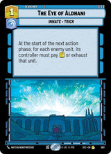 The Eye of Aldhani (Foil) (SEC 583) - Star Wars Unlimited