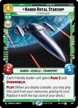 Naboo Royal Starship - Fit For A Queen (Foil) - Star Wars Unlimited