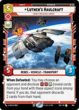 Luthen's Haulcraft - Countermeasures Armed (Foil) - Star Wars Unlimited