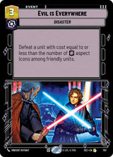 Evil is Everywhere (Foil) - Star Wars Unlimited
