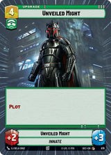 Unveiled Might (Hyperspace Foil) - Star Wars Unlimited