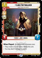 Luke Skywalker - Profit or Be Destroyed (LAW 80/264) - Star Wars Unlimited