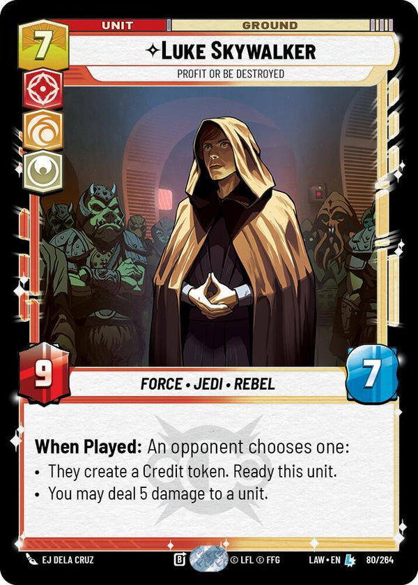 Luke Skywalker - Profit or Be Destroyed - Star Wars Unlimited