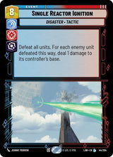 Single Reactor Ignition - Star Wars Unlimited