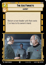 The Axe Forgets - Star Wars Unlimited