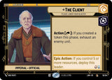 The Client - Please Lower Your Blaster - Star Wars Unlimited