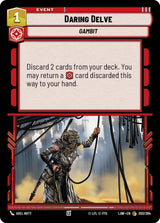 Daring Delve - Star Wars Unlimited