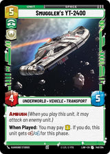 Smuggler's YT-2400 - Star Wars Unlimited