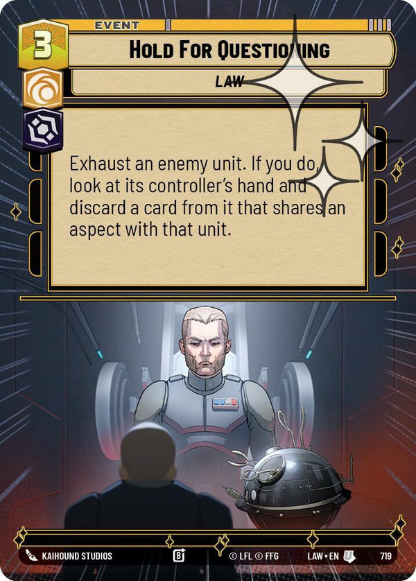 Hold for Questioning (Hyperspace Foil) - Star Wars Unlimited
