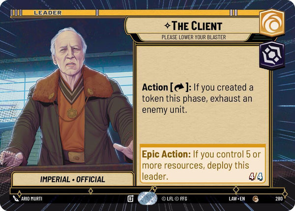 The Client - Please Lower Your Blaster (Hyperspace) - Star Wars Unlimited