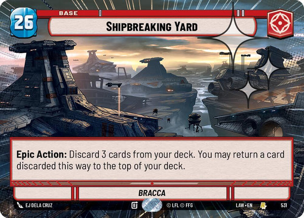 Shipbreaking Yard (Hyperspace Foil) - Star Wars Unlimited