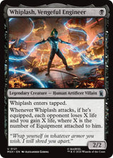 Whiplash, Vengeful Engineer - Magic: The Gathering