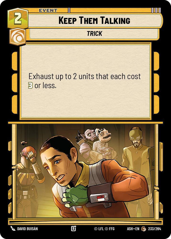 Keep Them Talking - Star Wars Unlimited