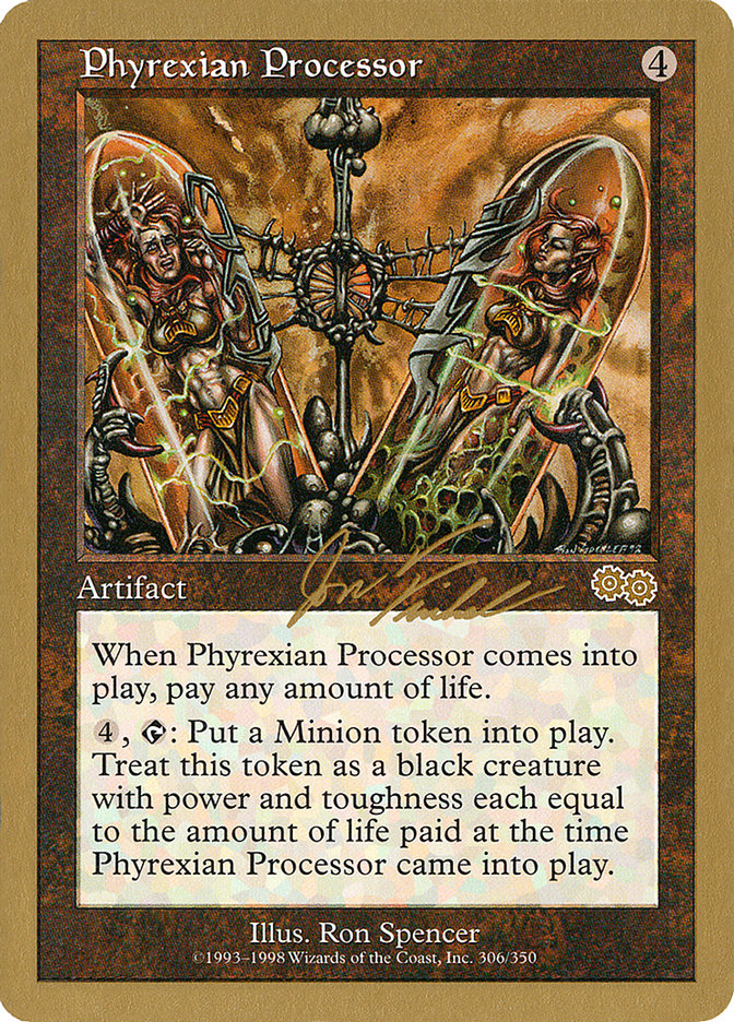 Phyrexian Processor - 2000 Jon Finkel (USG)
