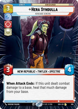 Hera Syndulla - Renegade General (Hyperspace) - Star Wars Unlimited