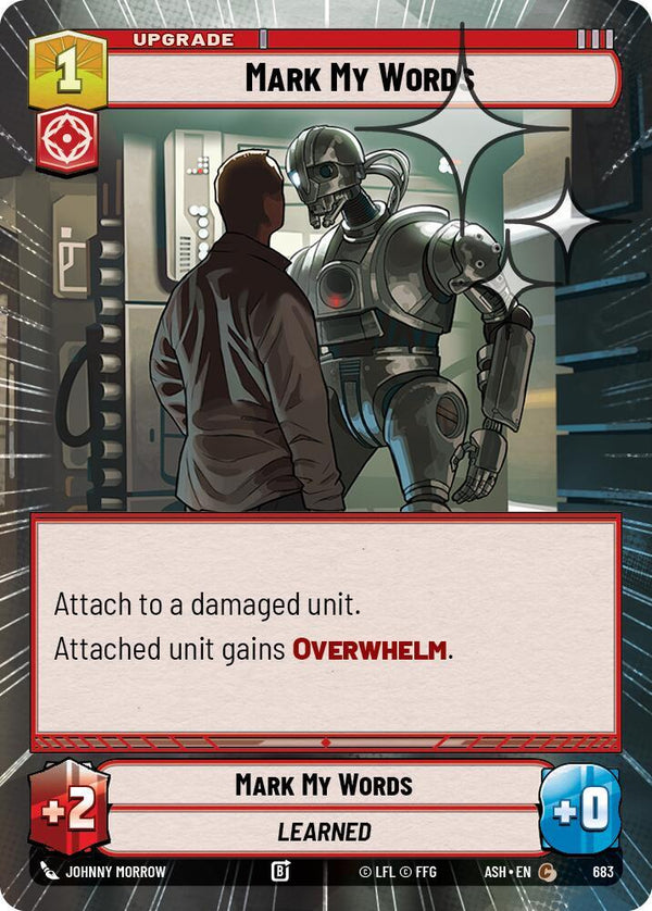 Mark My Words (Hyperspace Foil) - Star Wars Unlimited