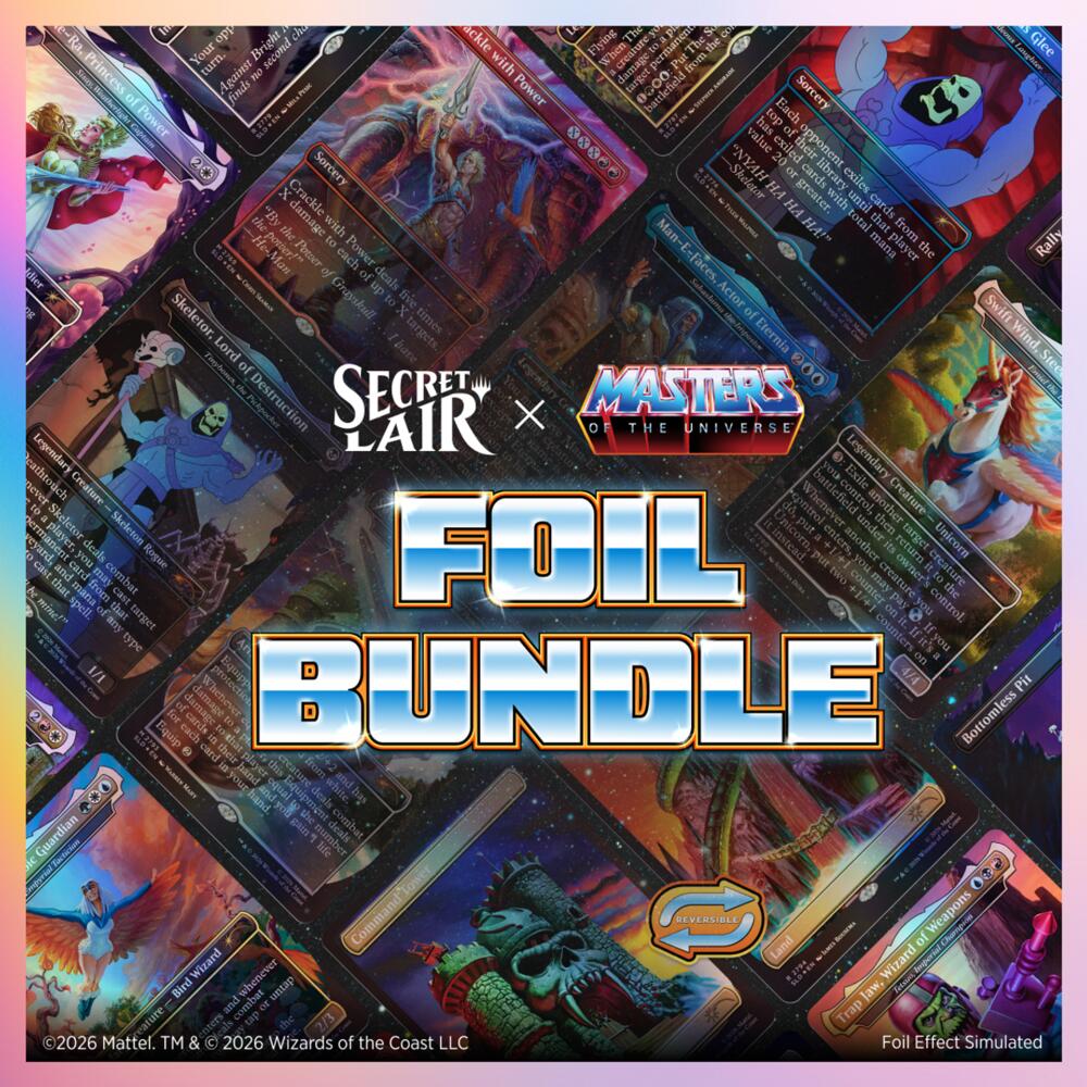 Secret Lair: The Most Powerful Superdrop in the Universe: For the Honor of Grayskull Foil Bundle