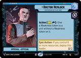 Doctor Hemlock - Emotion Has No Place Here (HMW 3/272) - Star Wars Unlimited