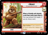 Wicket - Few Greater Battles to Fight (HMW 14/272) - Star Wars Unlimited
