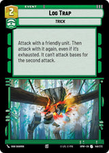 Log Trap (HMW 149/272) - Star Wars Unlimited