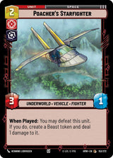 Poacher's Starfighter (HMW 153/272) - Star Wars Unlimited