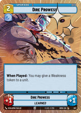 Dire Prowess (Hyperspace Foil) (HMW 607) - Star Wars Unlimited