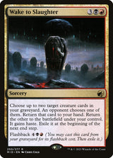 Wake to Slaughter - Magic: The Gathering