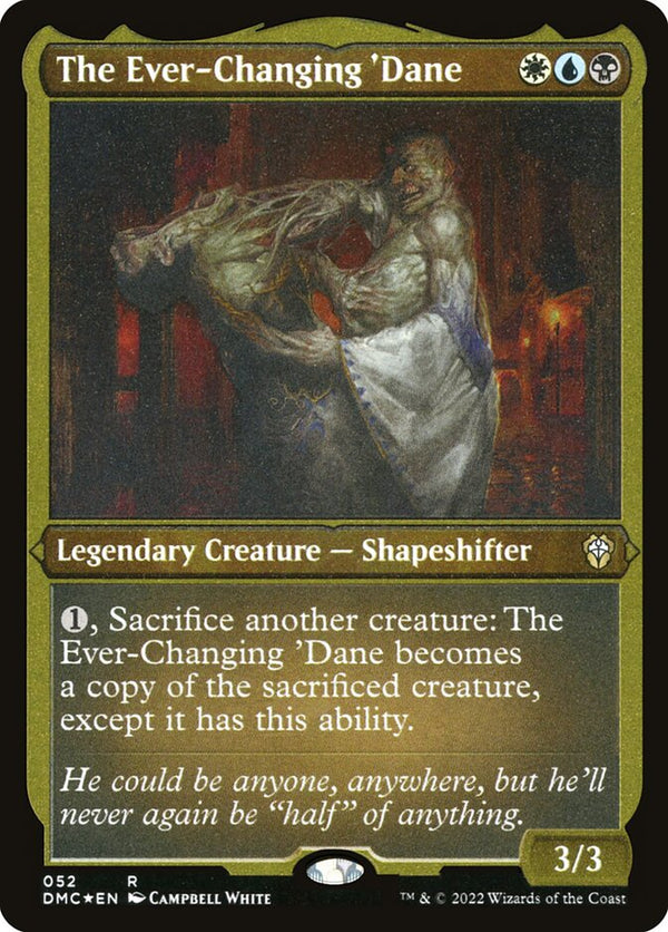 The Ever-Changing 'Dane (Foil Etched) - Magic: The Gathering