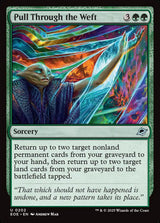 Pull Through the Weft - Magic: The Gathering