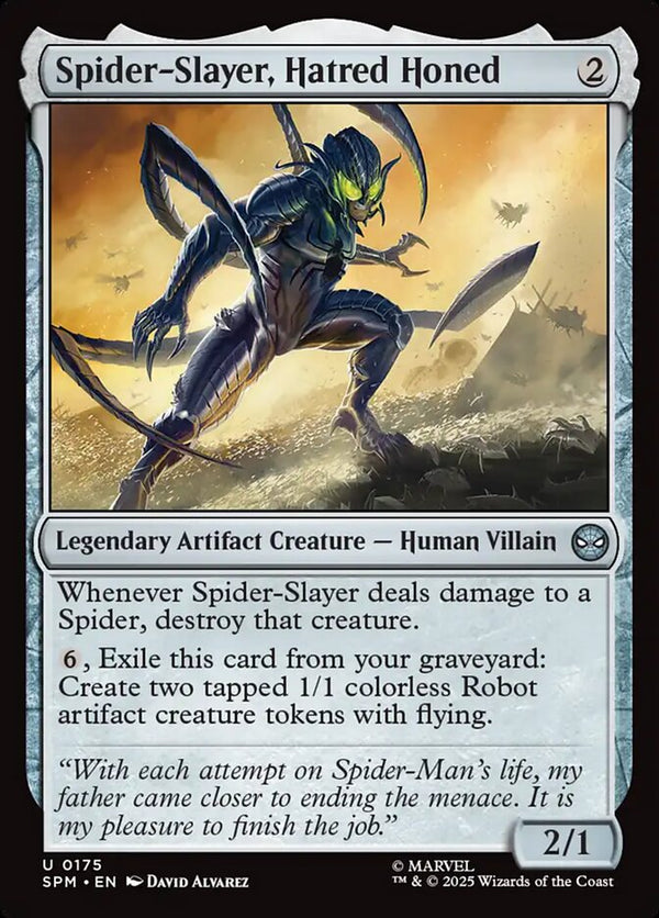 Spider-Slayer, Hatred Honed - Magic: The Gathering