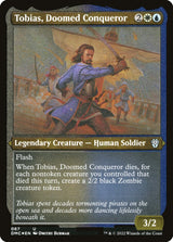 Tobias, Doomed Conqueror (Foil Etched) - Magic: The Gathering