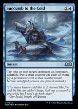 Succumb to the Cold - Magic: The Gathering