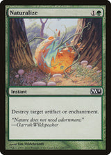 Naturalize - Magic: The Gathering